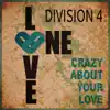 Division 4 - Crazy About Your Love - Single